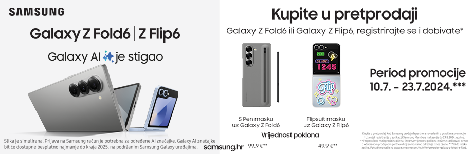 Kupite u pretprodaji Samsung Galaxy Z Fold 6 / Z Flip 6